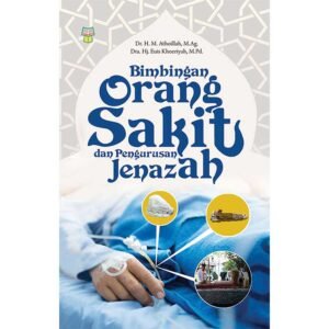 Bimbingan Orang Sakit dan Pengurusan Jenazah