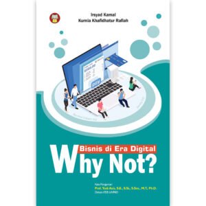 Bisnis di Era Digital, Why Not?