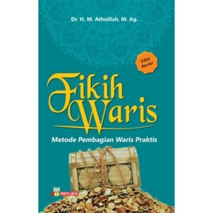 Fikih Waris Metode Pembagian Waris Praktis Edisi Revisi
