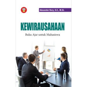 Kewirausahaan: Buku Ajar untuk Mahasiswa