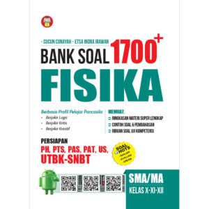 Bank Soal 1700 Plus Fisika SMA/MA Kelas X-XI-XII