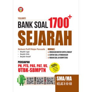 Bank Soal 1700 Plus Sejarah SMA/MA Kelas X-XI-XII