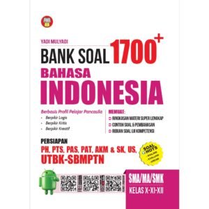 Bank Soal 1700 Plus Bahasa Indonesia SMA/MA/SMK Kelas X-XI-XII