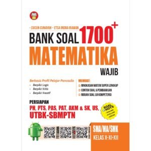 Bank Soal 1700 Plus Matematika Wajib SMA/MA/SMK Kelas X-XI-XII