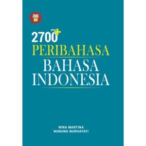 2700 Plus Peribahasa Bahasa Indonesia
