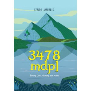 3478 mdpl: Tentang Cinta, Gunung, dan Makna