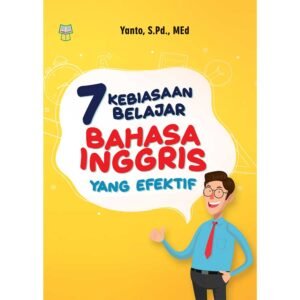 7 Kebiasaan Belajar Bahasa Inggris yang Efektif