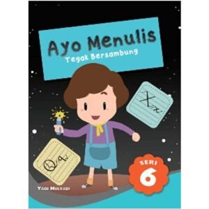 Ayo Menulis Tegak Bersambung Seri 6