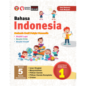 Bahasa Indonesia Berbasis Profil Pelajar Pancasila untuk SD/MI Kelas 1
