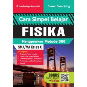 Cara Simpel Belajar Fisika SMA/MA Kelas X