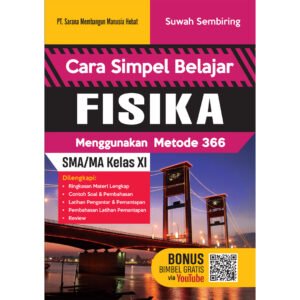Cara Simpel Belajar Fisika SMA/MA Kelas XI