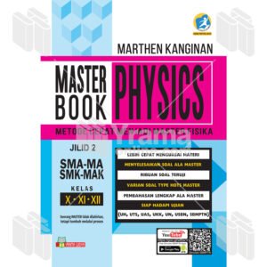Master Book of Physics Jilid 2 SMA-MA/SMK-MAK Kelas X, XI, XII Kurikulum 2013 Revisi