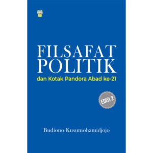 Filsafat Politik dan Kotak Pandora Abad ke-21 Edisi 2