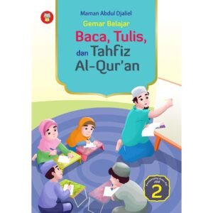 Gemar Belajar Baca, Tulis, dan Tahfiz Al-Qur’an Jilid 2