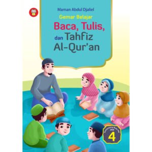 Gemar Belajar Baca, Tulis, dan Tahfiz Al-Qur’an Jilid 4