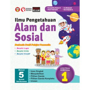 Ilmu Pengetahuan Alam dan Sosial Berbasis Profil Pelajar Pancasila untuk Siswa SD/MI Kelas 1