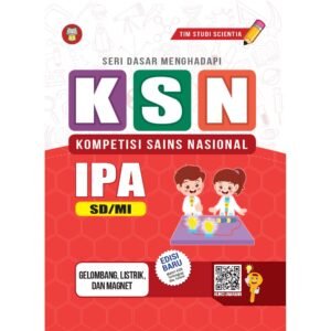Seri Dasar Menghadapi KSN IPA SD/MI: Gelombang, Listrik, dan Magnet