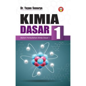 Kimia Dasar 1: Materi Perkuliahan Kimia Dasar 1