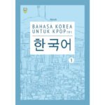 Bahasa Korea Untuk Kpopers Jilid 1
