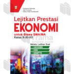 BUKU LEJITKAN PRESTASI EKONOMI UNTUK SISWA SMA/MA KELAS X-XI-XII