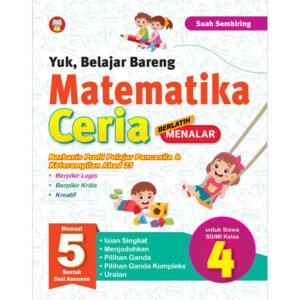 Yuk, Belajar Bareng Matematika Ceria Berbasis Profil Pelajar Pancasila untuk SD/MI Kelas 4