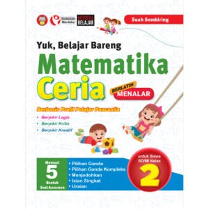 Yuk, Belajar Bareng Matematika Ceria Berbasis Profil Pelajar Pancasila untuk SD/MI Kelas 2