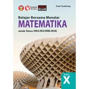 Belajar Bersama Menalar Matematika untuk Siswa SMA-MA/SMK-MAK Kelas X