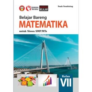 Belajar Bareng Matematika untuk Siswa SMP/MTS Kelas VII