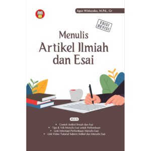 Menulis Artikel Ilmiah dan Esai (Edisi Revisi)