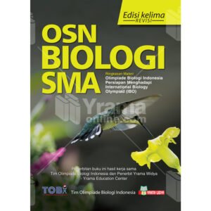 OSN (Olimpiade Sains Nasional) Biologi SMA Edisi Kelima Revisi