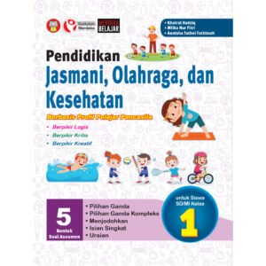 Pendidikan Jasmani, Olahraga, dan Kesehatan Berbasis Profil Pelajar Pancasila untuk Siswa SD/MI Kelas 1