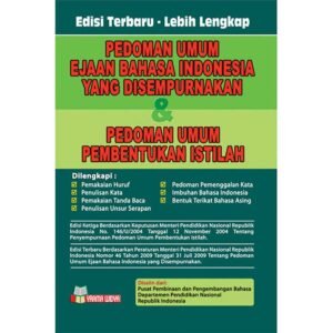 Pedoman Umum Ejaan Bahasa Indonesia yang Disempurnakan & Pedoman Umum Pembentukan Istilah