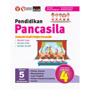 Pendidikan Pancasila Berbasis Profil Pelajar Pancasila untuk Siswa SD/MI Kelas 4