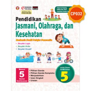 Buku Pendidikan Jasmani, Olahraga, dan Kesehatan Berbasis Profil Pelajar Pancasila untuk Siswa SD/MI Kelas 5