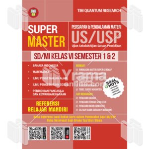 Super Master Persiapan dan Pendalaman Materi US/USP SD/MI Kelas VI