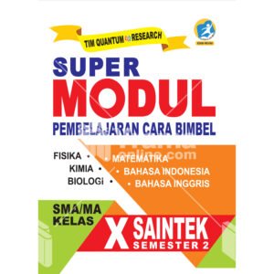 Super Modul Pembelajaran Cara Bimbel SMA/MA Kelas X Saintek Semester 2