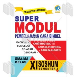 Super Modul Pembelajaran Cara Bimbel SMA/MA Kelas XI Soshum Semester 2
