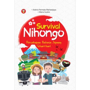 Survival Nihongo: Percakapan Bahasa Jepang Sehari-hari