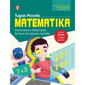 Tugas Proyek Matematika untuk SD/MI Tingkat Rendah