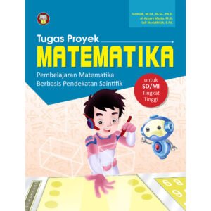 Tugas Proyek Matematika untuk SD/MI Tingkat Tinggi