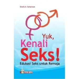 Yuk, Kenali Seks!