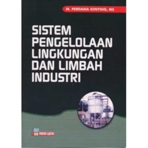 Sistem Pengelolaan Lingkungan dan Limbah Industri