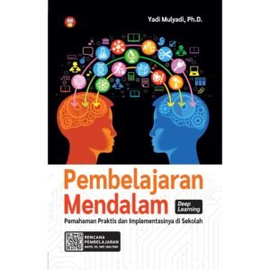 Pembelajaran Mendalam (Deep Learning): Pemahaman Praktis & Implementasinya di Sekolah