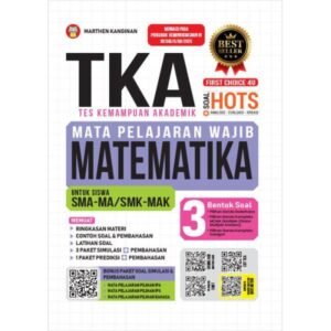 TKA Mata Pelajaran Wajib Bahasa: Matematika untuk Siswa SMA-MA/SMK-MAK